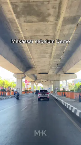 suasanan makassar sebelum dan sesudah ada demo❤️‍🩹 #makassarhitskekinian #makassar24jam 