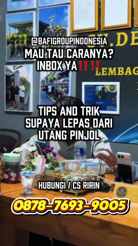 Hari gini masi ngasi makan pinjol ilegal? #pinjolilegaltidakperludibayar #bafigroupindonesia #konsultanpinjol #pinjolkejam #foryoupage #galbaypinjol #fyp #bafigroupindonesia 