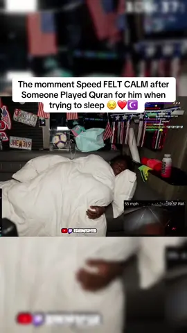 The momment Speed FELT CALM after Someone Played Quran for him when trying to sleep 😌❤️☪️ #speed #viral #clips #fyp 