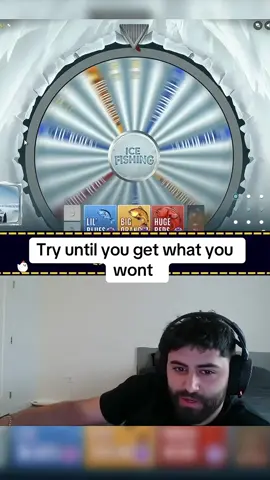 Try until you get what you wont