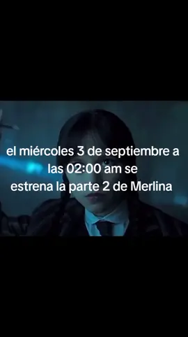 ya casi lo malo que se estrena cuando estoy en la escuela  #parati #wednesdaynetflix #viral #merlinaaddams 