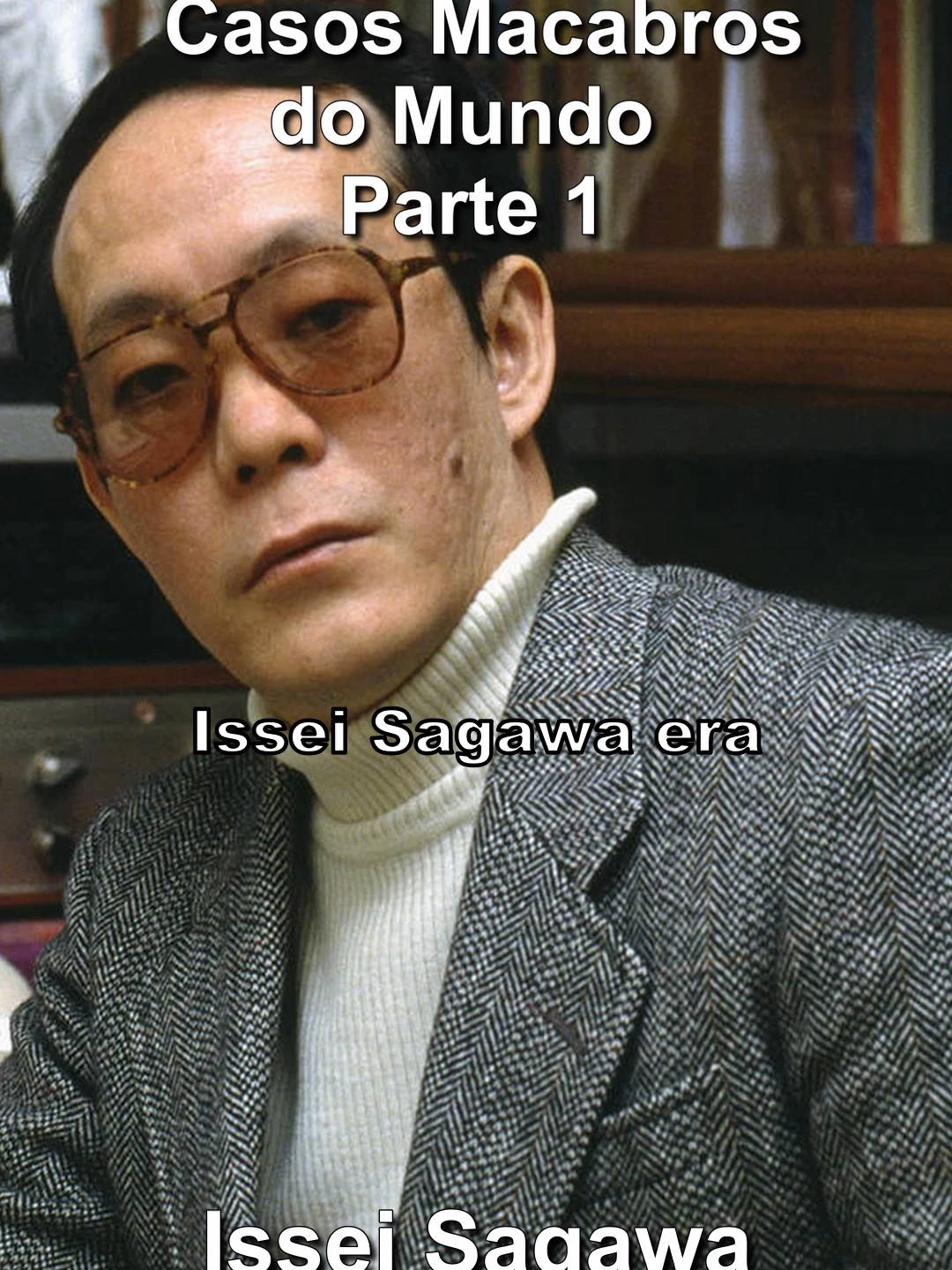 Casos Macabros do Mundo - Parte 1 - Issei Sagawa #truecrime #truecrimecommunity #truecrimepodcast #crime #truecrimeaddict #podcast #murder #truecrimejunkie #serialkillerfacts #serialkillers #truecrimeobsessed #truecrimefan #horrortok #podcastersofinstagram #unsolvedmysteries #unsolvedmysteries #mystery #truecrimestories #killerattitudestatus #murderino #truecrimememes #ssdgm #truecrimestories #history #coldcases #podcasts #crimescene #podcasting #murdermystery #truecrimepodcasts #portugal 🇵🇹 #criminal #crime #crimestory #fyp #portugal #portugal🇵🇹 #pt