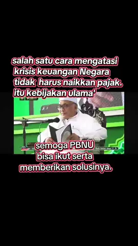 inilah kebijakan para ulama terdahulu... smoga bisa PBNU bisa mmberi solusi yg brpihak pada ummat  rakyat indonesia... 