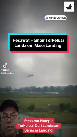 Pesawat Hampir Terkeluar Dari Landasan Semasa Mendarat!!😱😱 #abangcaptain #juruterbangmalaysia #landing #unstable #dangerous 