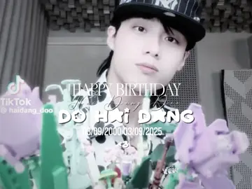 ˃͈◡˂͈Happy Birthday to Doo🤲🏻🫶 Happy birthday Hải Đăng của emmm, chúc yêu tuổi mới luôn vui vẻ, hạnh phúc, bình an nhée💕 Chúc yêu mưa có người đón nắng có người đưa, đường xa không mỏi đời bớt đau thương❤️‍🩹 #haidangdoo #hidadoo 