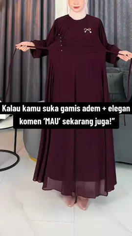 Kalau kamu suka gamis adem + elegan, komen ‘MAU’ sekarang juga #gamiselegan #gamiskekinian #gamisviral #ootdfashion #outfitideas 