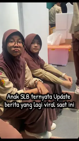 #slbcore ternyata anak SLB juga tau loh berita yang lagi viral saat ini 😮