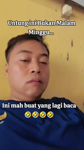 untung ini bukan malam minggu