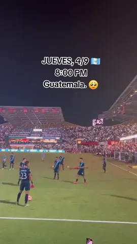 #Guatemala 🇬🇹 #selecciónnacinaldeguatemala. #guatemala🇬🇹viral #guatepower🇬🇹🔥 