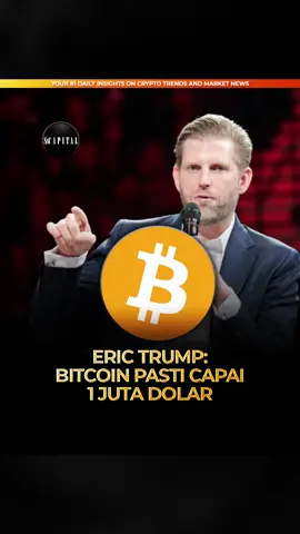 Eric Trump menyatakan di konferensi Bitcoin Asia di Hong Kong bahwa tak ada keraguan Bitcoin bakal menyentuh angka USD 1 juta, didorong oleh kenaikan permintaan institusional dan dukungan global yang kian kuat. #sscapitalclub #bitcoin #cryptocurrency 