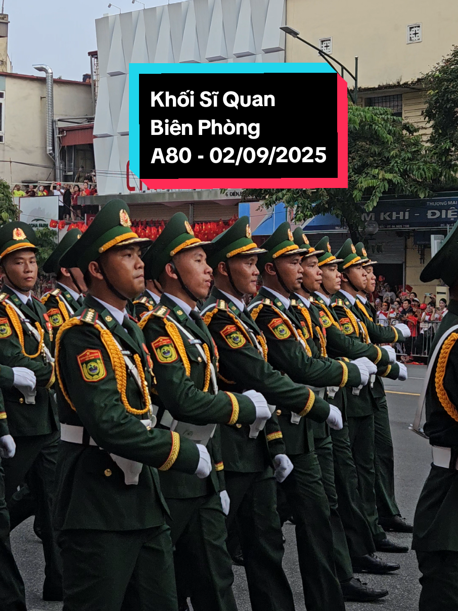 Khối Sĩ Quan Biên Phòng trong Đại lễ A80 chính thức ngày 2 tháng 9  🇻🇳 #A80 #80namquockhanh #2thang9 #tranquangkhai #siquanbienphong 