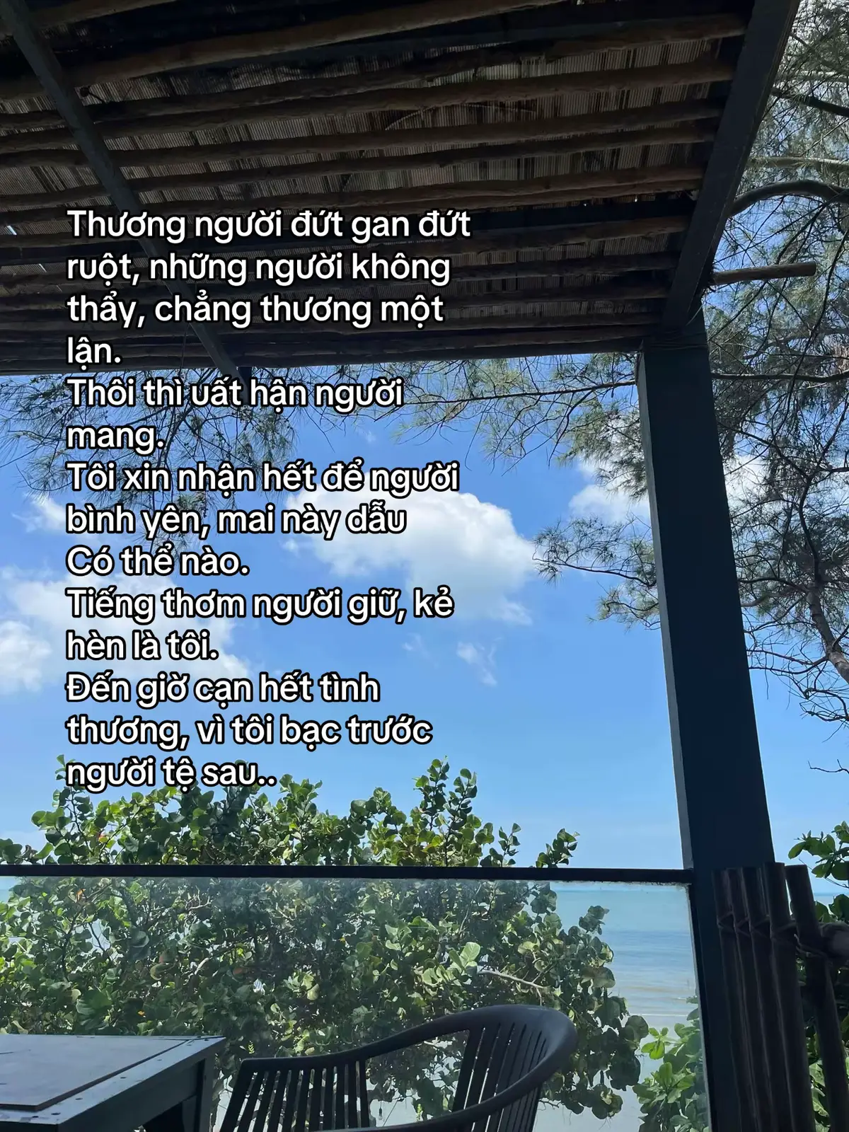 Thương người đứt gan đứt ruột, những người không thẩy, chẳng thương một lận. Thôi thì uất hận người mang. Tôi xin nhận hết để người bình yên, mai này dẫu Có thể nào. Tiếng thơm người giữ, kẻ hèn là tôi. Đến giờ cạn hết tình thương, vì tôi bạc trước người tệ sau.. #xuhuong #fyp #foryou #tb #tyeu 