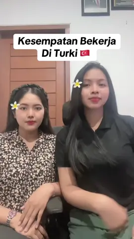 Buat temen-temen yg mau bekerja keluar negeri khususnya negara Turki, kalian bisa apply bersama kami mumpung slot masih tersedia  100% biaya bisa kami bantu😘  #loker #lowongankerja #turki #danatalangan #agenresmi 