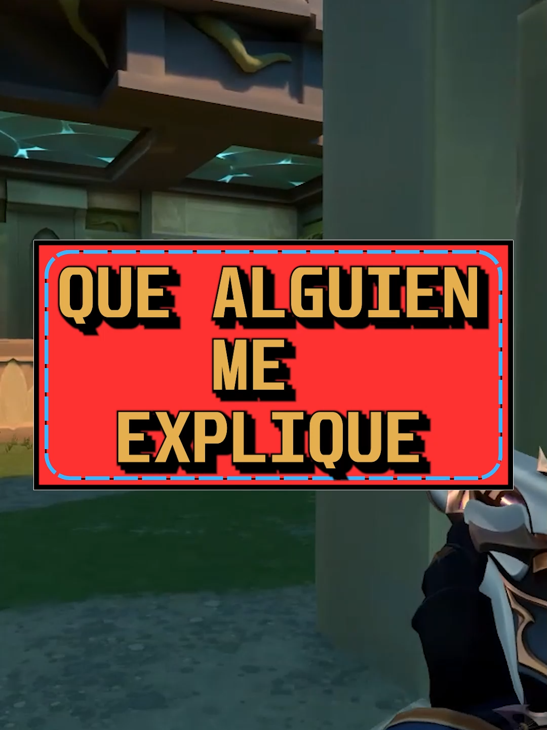 que alguien me explique #aldblas #fouryou #stremer #gaming #comedia #Valorant #valorantclips #valorantfunny
