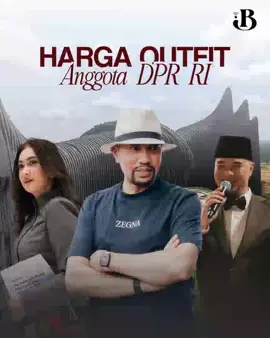 Harga outfit Anggota DPR RI sangat luar biasa 😮 #outfit #kekayaan #anggotadpr #dprri #fyp 