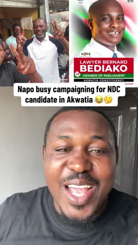 Napo busy campaigning for NDC candidate in Akwatia 😂🤔