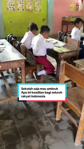 Keadilan yang mana lihat sekolah ini mau ambruk #bantufollowdongdanlike🥺🙏 