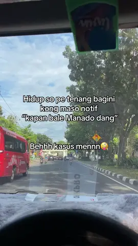 Rindu penjahat kah? 🤪 #manado #manadostory #storywa #anakrantau #berandatiktok 