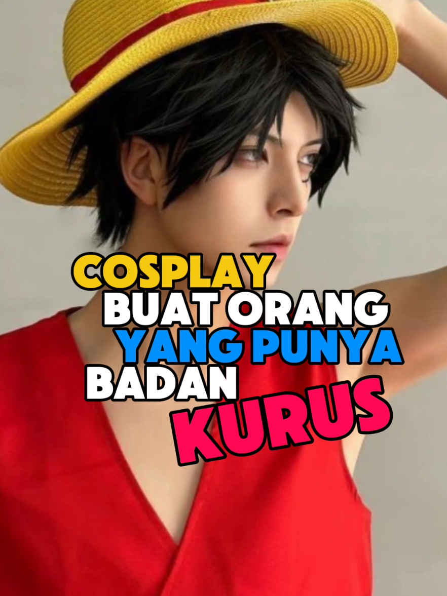 cosplay buat orang yang punya badan kurus 😱