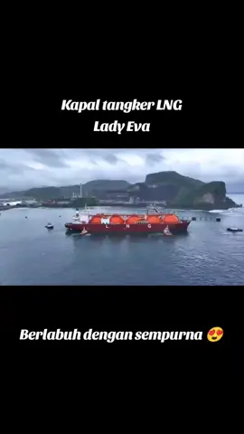 Kapal tangker LNG Lady Eva  #kulibangunan #promomakangajian #fyppppppppppppppppppppppp #LNG #project 