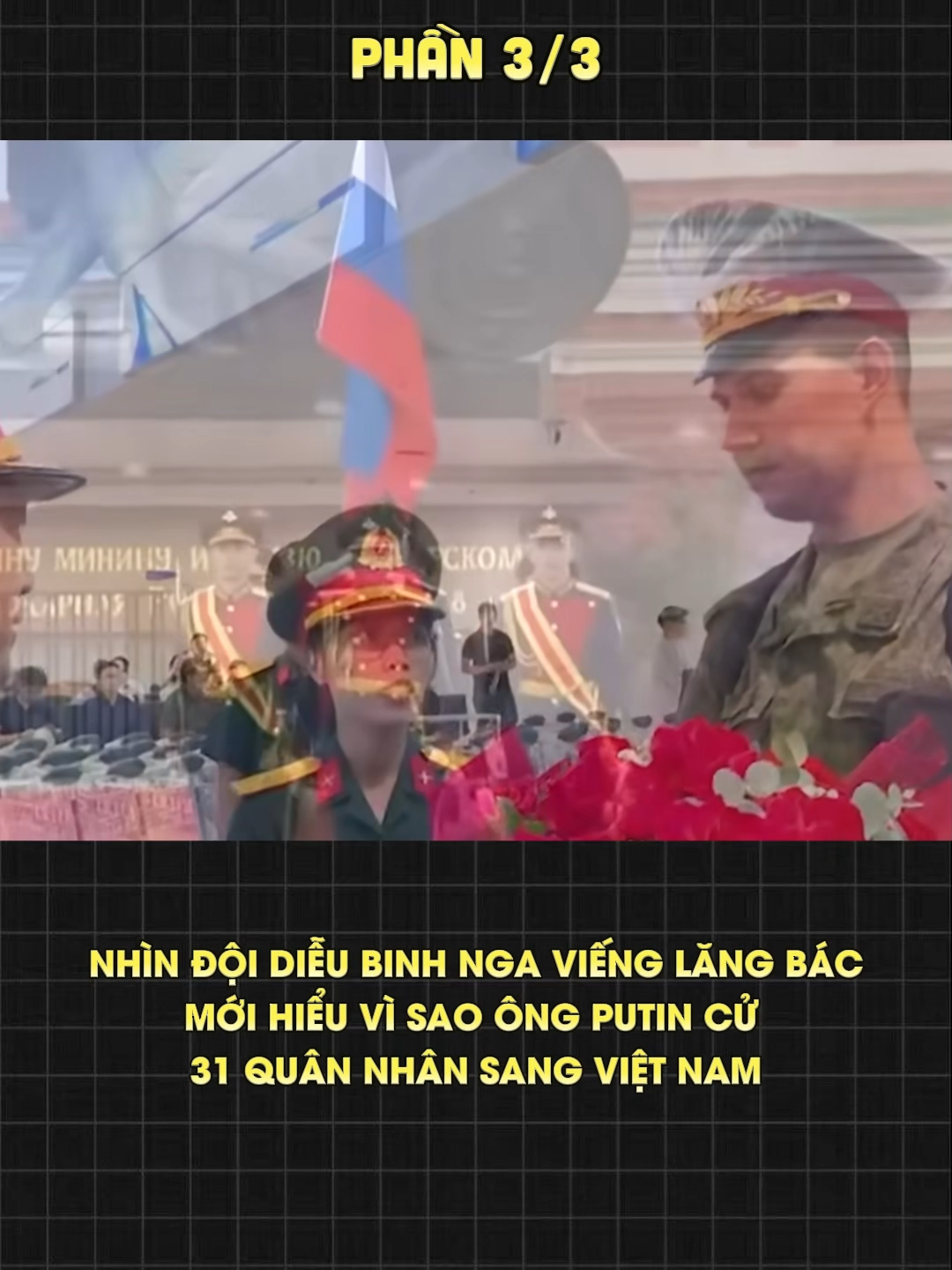NHÌN ĐỘI DIỄU BINH NGA VIẾNG LĂNG BÁC, MỚI HIỂU VÌ SAO ÔNG PUTIN CỬ 31 QUÂN NHÂN SANG VIỆT NAM | PHẦN 3 #tintuc24h #tintuc #campuchia