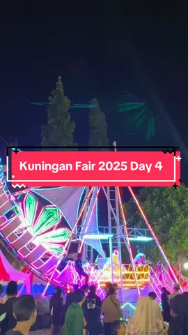 Day 4 Kuningan fair 2025 #kuningan #kuninganjawabarat #kuninganjabarhits #kuninganrepost #kuninganhits 