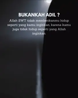 Bukankah Adil ? #motivasi #doabaik #quotes #katakata #fyp 