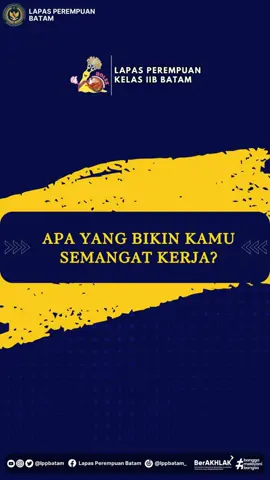 Hai #SobatLapertam.. Yukk lihat jawaban dari teman-teman mintam tentang apa yang buat mereka semangat kerja😍✨ #KemenimipasRI #DitjenPas #KanwilDitjenPasKepri #LapertamPastiMolek
