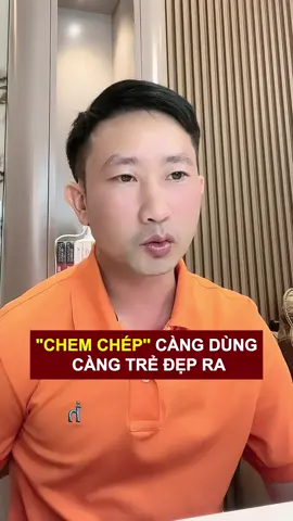 “Chem chép” càng dùng càng đẹp ra #bacsytuanduong #thammytuanduong #thammy #lamdep 