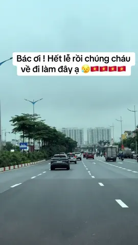 Chào bác chúng cháu về đi làm đây ạ #quockhanh 2/9/1945-2/9/2025🇻🇳🇻🇳🇻🇳🇻🇳
