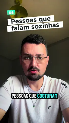 Pessoas que costumam falar sozinhas... . . . . . #fatos #psicologia #curiosidades #tiktokbrasil #relacionamento 