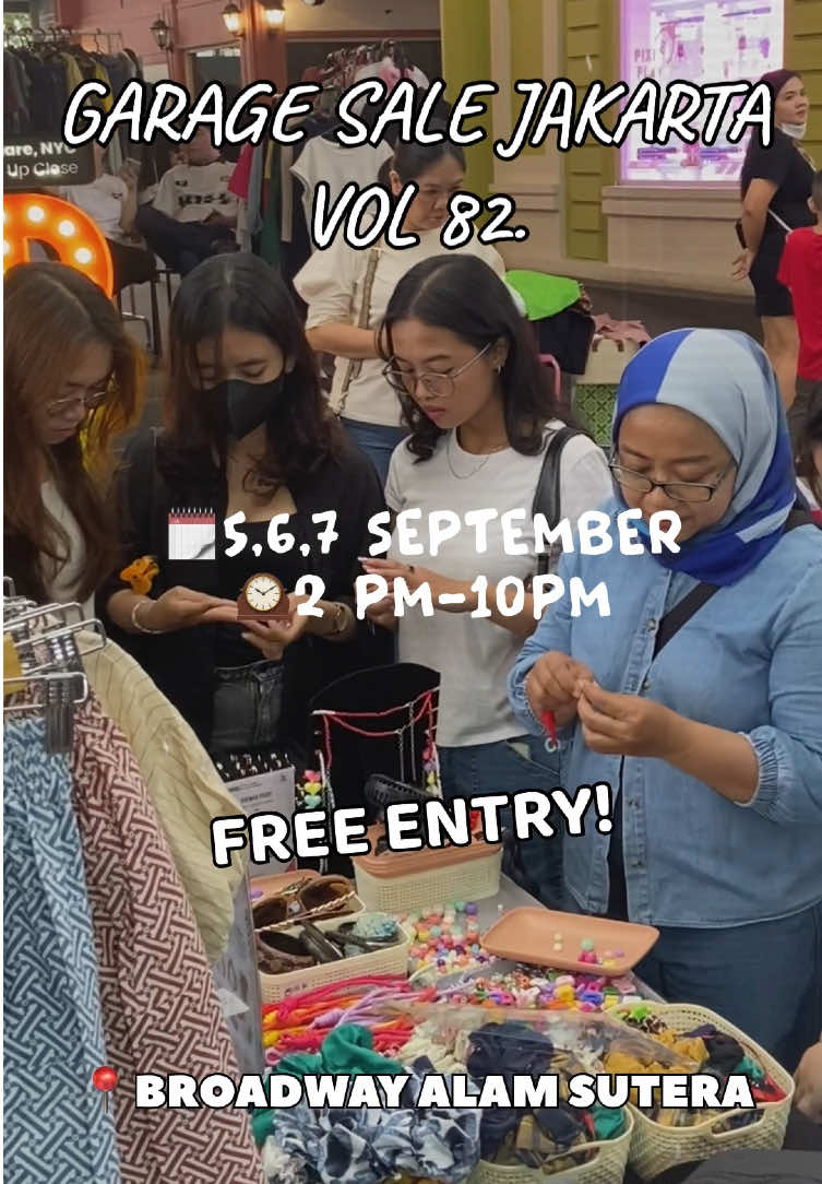 Garage Sale Jakarta is Back!! 🗓️5,6,7 SEPTEMBER 2025 🕰️2 Siang-10Malam(MASUK GRATIS) 📍The flavor bliss,broadway alam sutera Jangan lewatkan keseruan di #garagesalejkt,sampai jumpa di sana!#prelovedmarket 