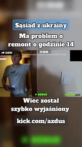 Sąsiad miał problem o remont więc został szybko wyjaśniony kick.com/azdus #remont #budowa #ukraina #ukraine #sąsiad #somsiad #FRANIO #FRANIOKICK #franioirl #dc #viral #franio #franiokick #irlstreaming #fyp #franiotwitch #kick #azdusshoty #azdus @Azdus 