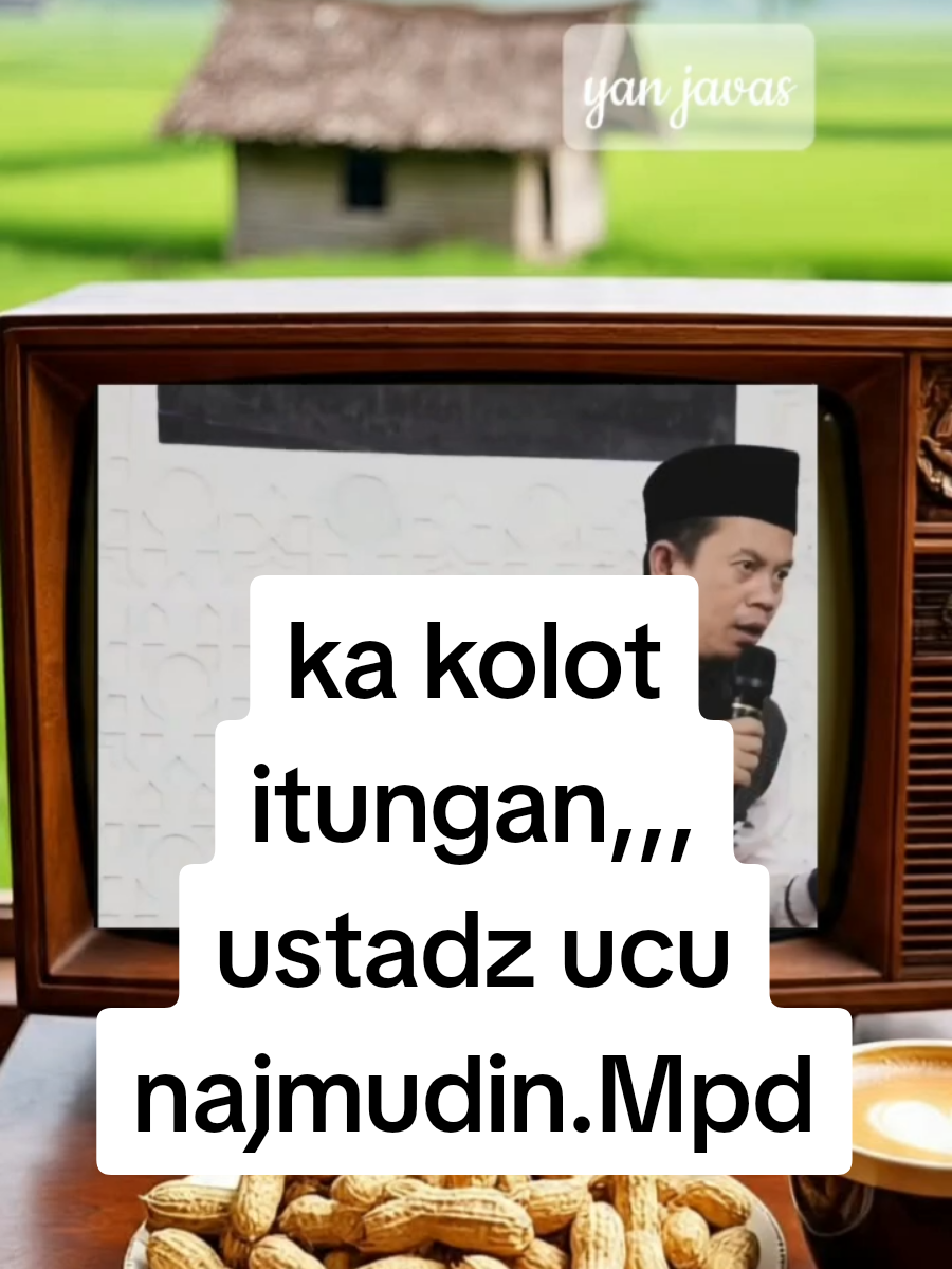 ka kolot itungan,,,/ustadz ucu najmudin.Mpd#ustadzucunajmudin #viral #pesamoral #pengikut #fyp 
