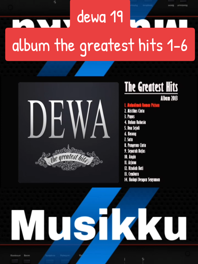 dewa 19 - album greatest hits 1-6 #lagunostalgia #lagujadul #dewa19 #fyp 