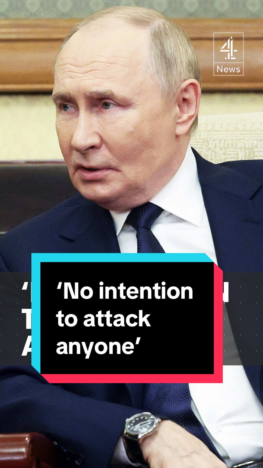 Russian President Vladimir Putin says that 
