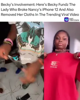 Trending: More Videos Shows The Active Involvement Of One Becky Fundz, Who Broke Nancy’s iPhone 12pro And Also Also Stri!ped Her Na*€d On The Viral Video  #gistyentown 
