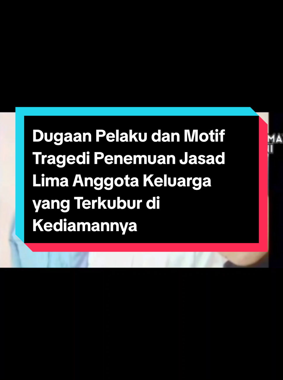Inilah dugaan motif dan pelaku di balik peristiwa nahas penemuan lima jasad anggota keluarga di Indramayu, Senin (1/9/2025). #motifindramayu #pelakuindramayu #keluargaindramayu #paomanindramayu #keluargaterkubur 