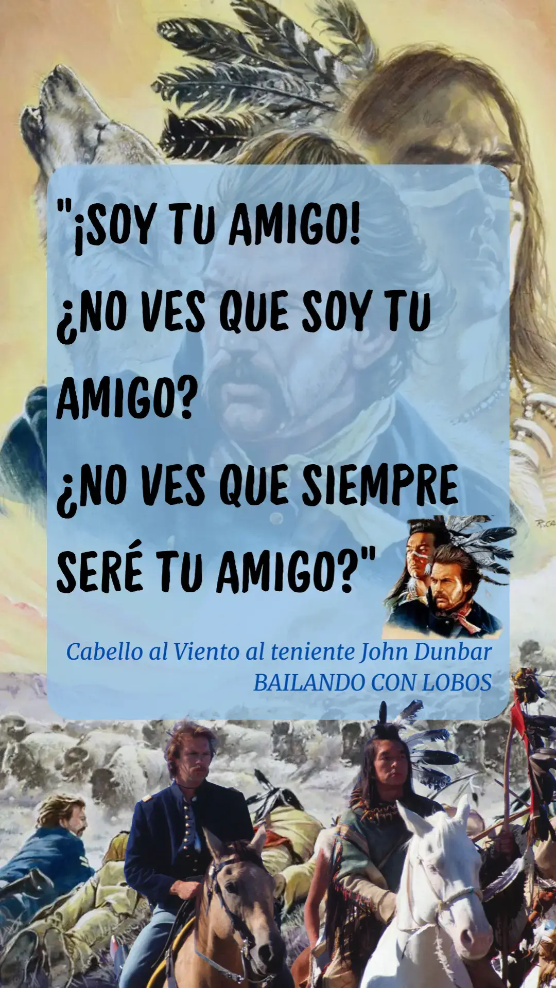 #johndunbar #BailandoConLobos #DancesWithWolves #kevincostner #FrasesDeCine 