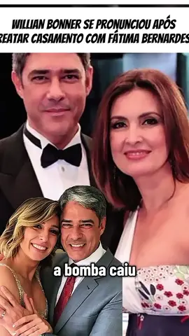 William bonner se pronunciou sobre sua separação com atual ,e reatar com sua ex Fátima Bernardes 