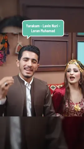 Yarakam - Lavin Nuri - Loran Muhamad #halkawtzaher @Adnanteymur @Mera Ali @loran_ muhamad @Brwa_arsalan @Shirina.xani @Lamia Jamal @Lamia🎤🎶 @Ibrahim Esmail @Huner Ahmad @Ilayda Metin 
