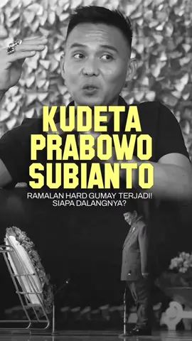Ramalan #HardGumay Tentang #Kudeta #Prabowo  