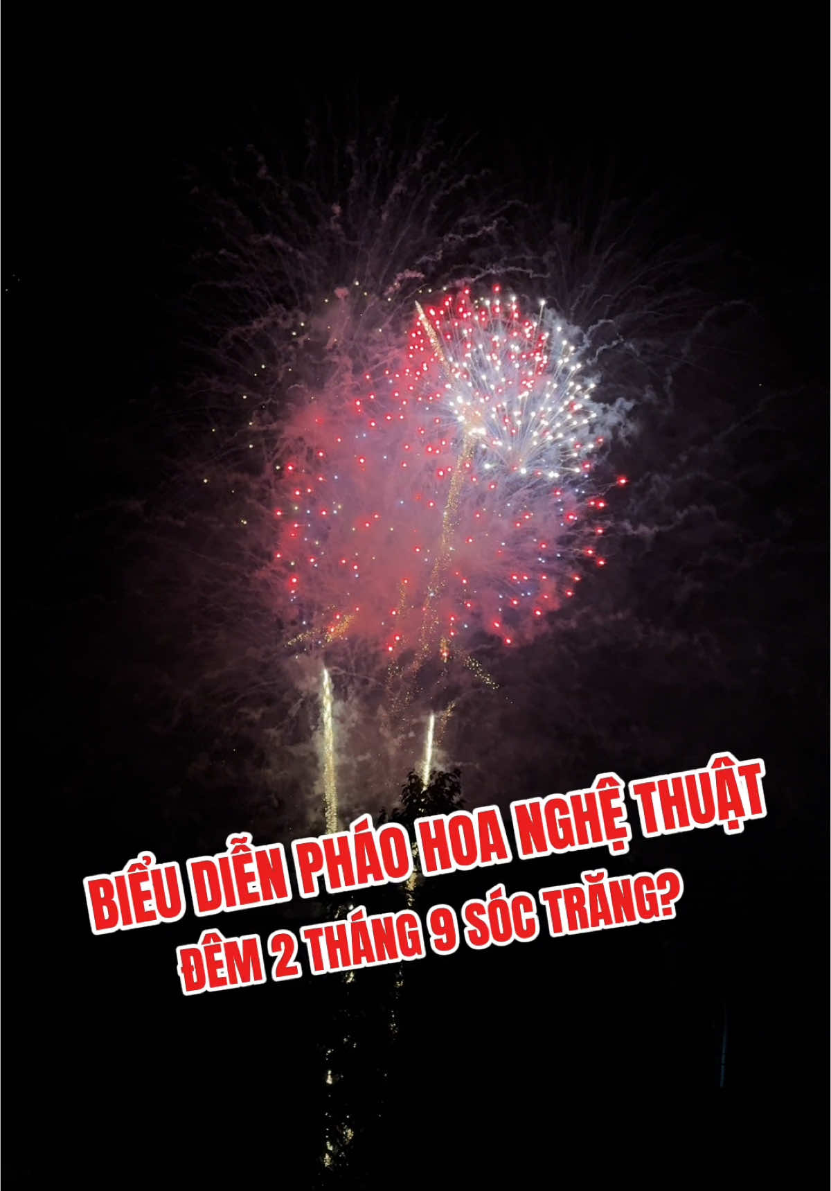 Biểu Diễn Pháo Hoa Nghệ Thuật Đêm 2 Tháng 9 Sóc Trăng? #3tvofficial #2thang9 #soctrang 