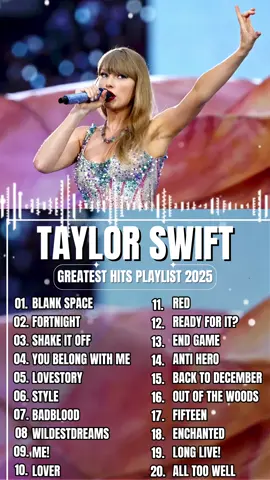 Taylor Swift Greatest Hits Playlist 2025