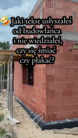 No to czekam na wasze historie 🙂 #budowa #budowlanetipy #budowlancy #dom #humor 