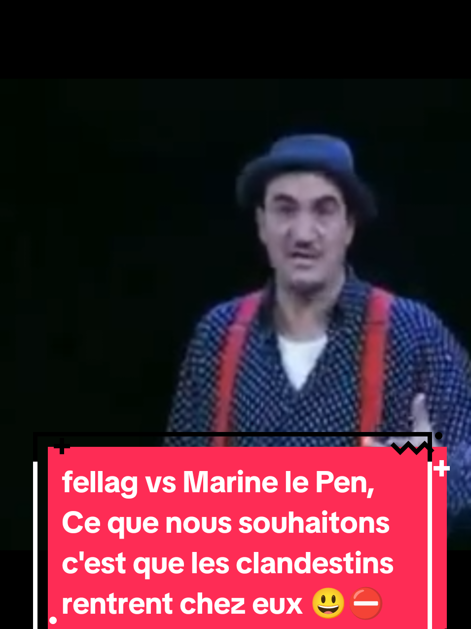 partie 31 | fellag vs Marine le Pen, Ce que nous souhaitons c'est que les clandestins rentrent chez eux 😃⛔ #fyp #fellag #marinelepen #humortiktok🤣😜😅😂🤪 #fpy_tiktok_viralシ 