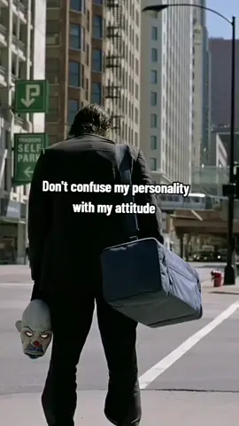 don't confuse my personality with my attitude #joker #treanding #qoutes 