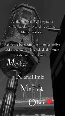 Rahmet ve bereketin tüm insanlığa hediye edildiği bu mübarek gecede dualarımızın kabul olması dileğiyle, Mevlid Kandiliniz  mübarek olsun 🤲 #mevlidkandili #kandil #3eylül #kandilinizmübarekolsun #keşfet 