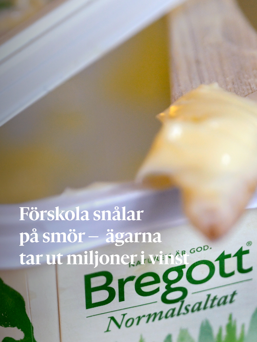 Förskolekoncernen Hagvidson kräver ransonering av smör och pålägg för barnen samtidigt som ägarna plockar ut mångmiljonvinster, enligt en granskning som Aftonbladet gjort. Koncernen har tre förskolor i Göteborgsområdet. Text: Magdalena Rosen & Olle Råde
