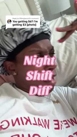 Replying to @tiffanybarron1 not just nurses, ALL NIGHT SHIFT WORKERS! Are yall getting shift diff? If so how much?!!!  #nightshift #nurse #nursesoftiktok #nurselife #nursetok 